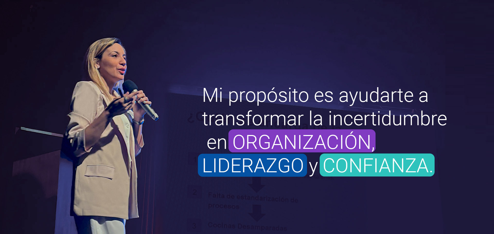Mi propósito es ayudarte a transformar la incertidumbre en organización, liderazgo y confianza.