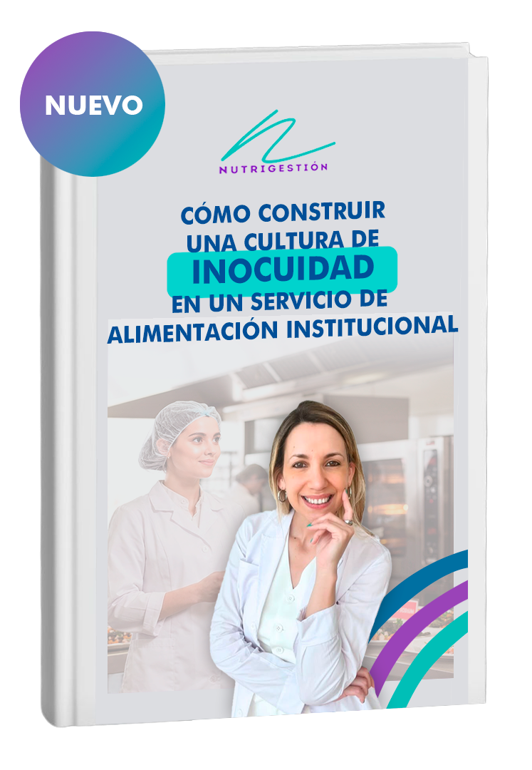 Cómo construir una Cultura de Inocuidad en un Servicio de Alimentación Institucional